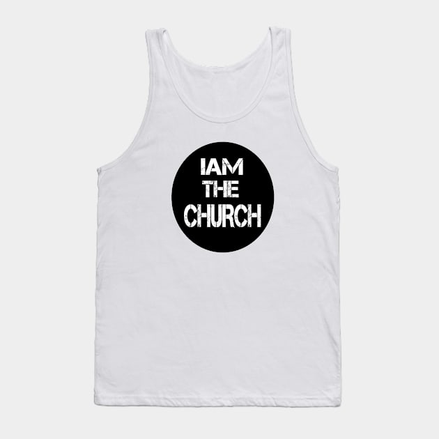 iam the church Tank Top by theshop